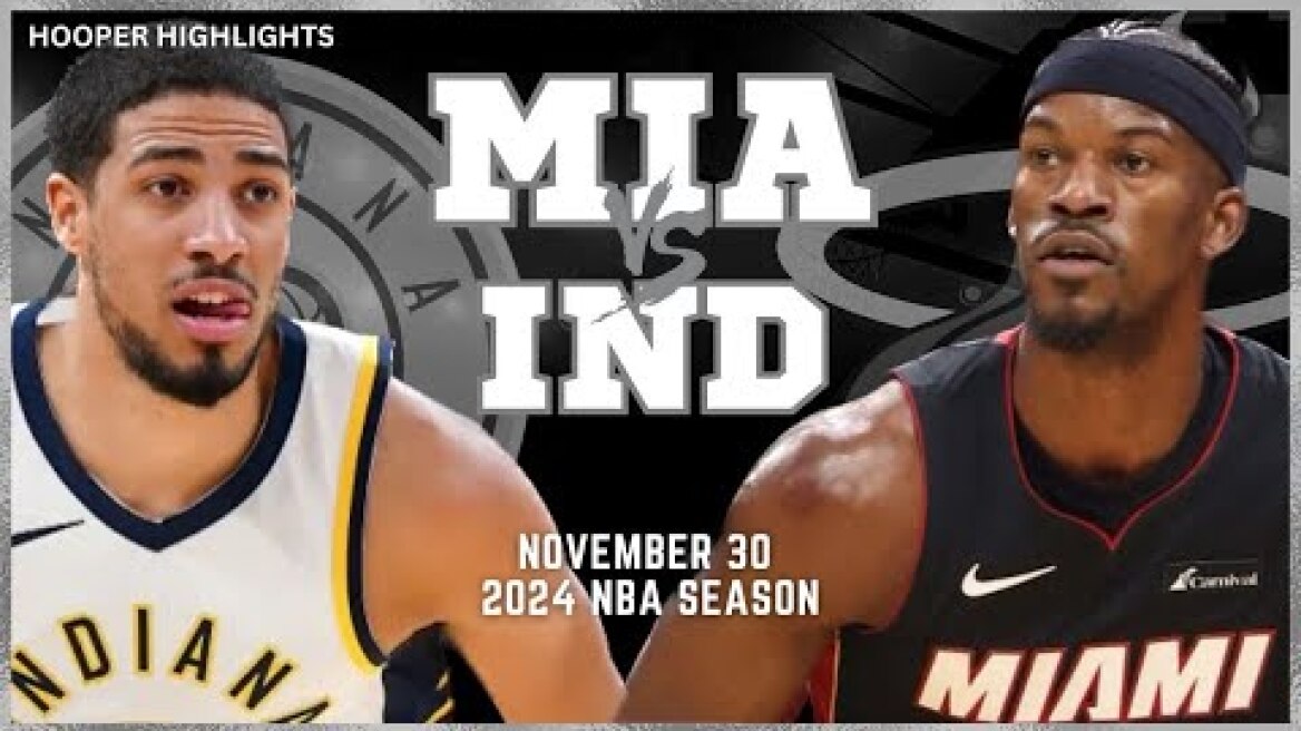 Miami Heat vs Indiana Pacers Full Game Highlights | Nov 30 | 2024 NBA Season
