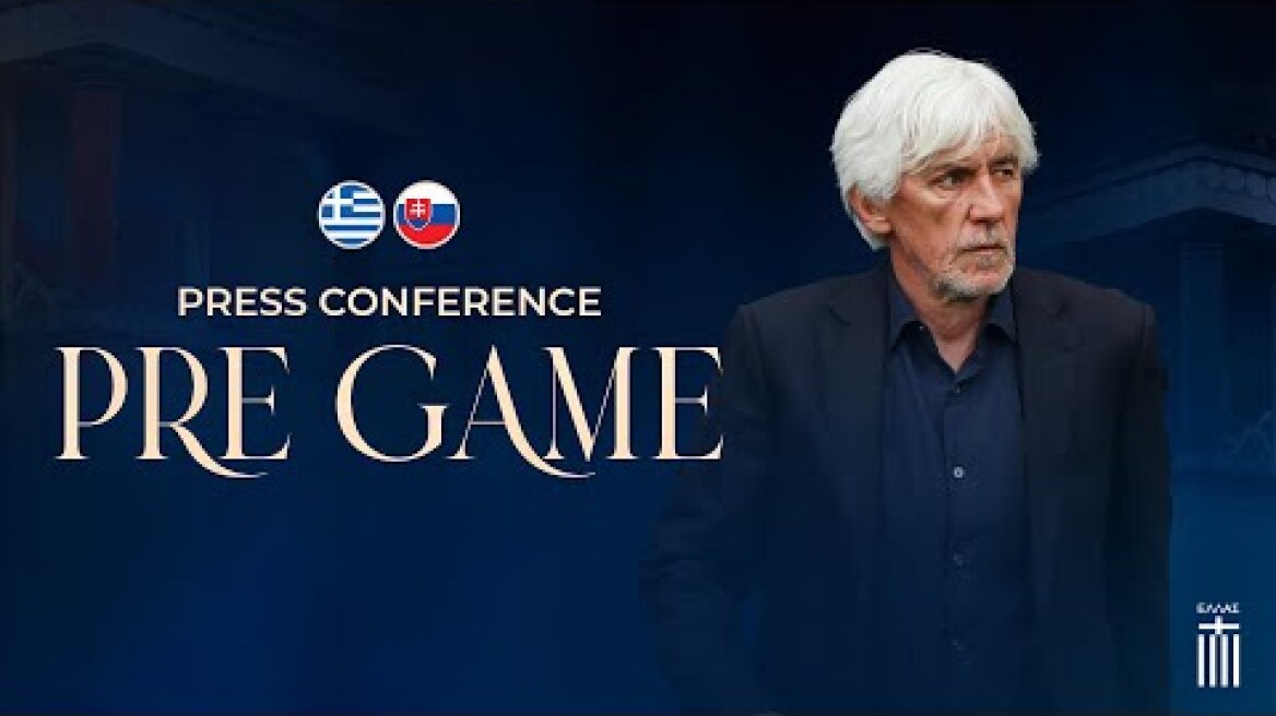 PreGame Συνέντευξη Τύπου Ελλάδα - Σλοβακία | Εθνική Ομάδα Ποδοσφαίρου