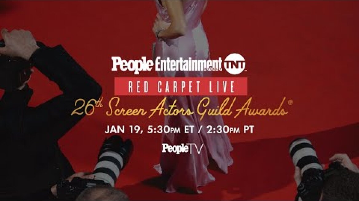 26th Screen Actors Guild Awards: PEOPLE, Entertainment Weekly & TNT Red Carpet Live | PeopleTV