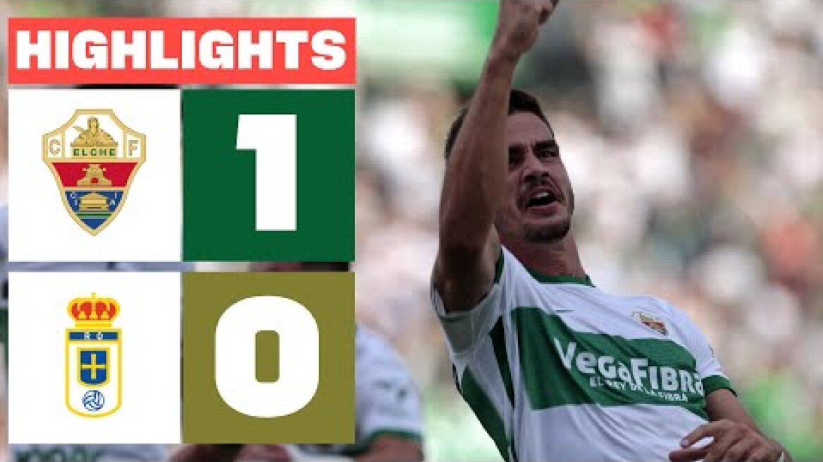ELCHE CF 1 - 0 REAL OVIEDO | RESUMEN LALIGA EA SPORTS