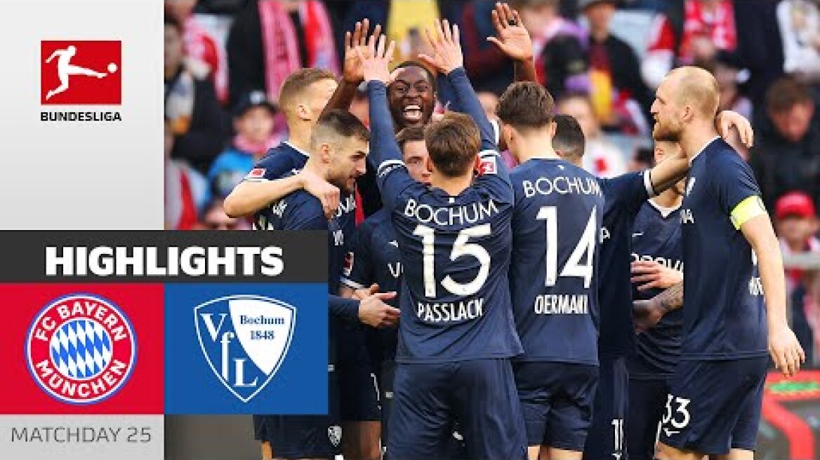 Bochum Schocks Bayern! | FC Bayern München - VfL Bochum 1848 2-3 | Highlights | MD 25 – BL 24/25