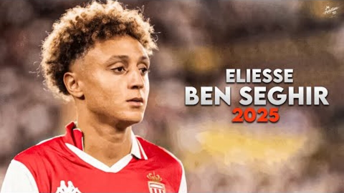 Eliesse Ben Seghir 2025 - Magic Skills, Assists & Goals - Monaco | HD