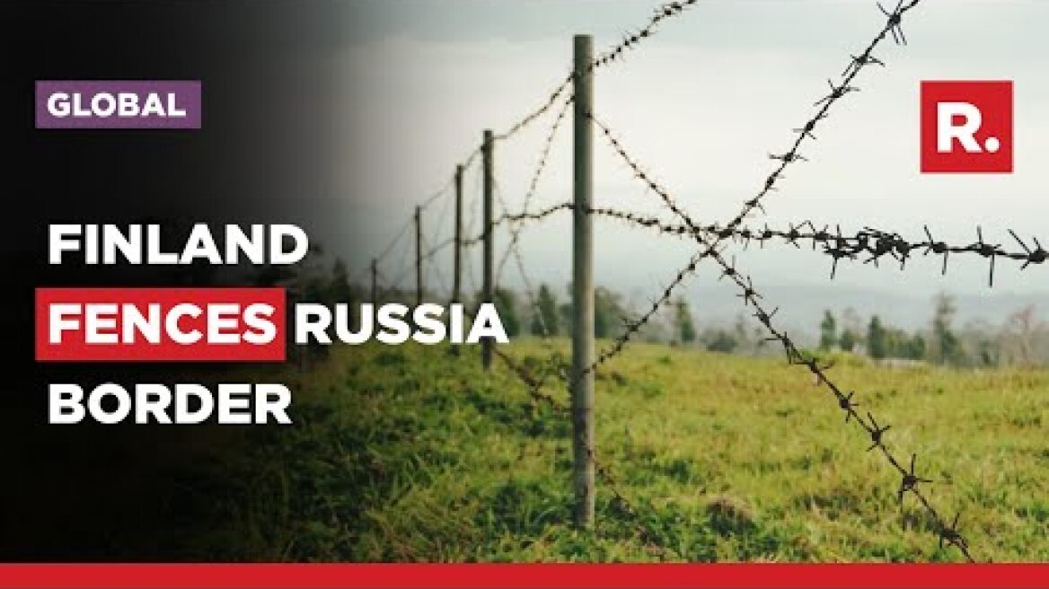 Finland Starts Building Fence Along 1,340 Km Border With Russia