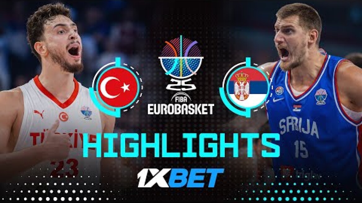 Türkiye 🇹🇷 vs Serbia 🇷🇸 | 1XBET Highlights | FIBA EuroBasket 2025