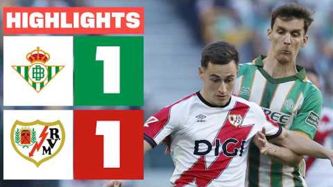 REAL BETIS 1 - 1 RAYO VALLECANO | RESUMEN LALIGA EA SPORTS