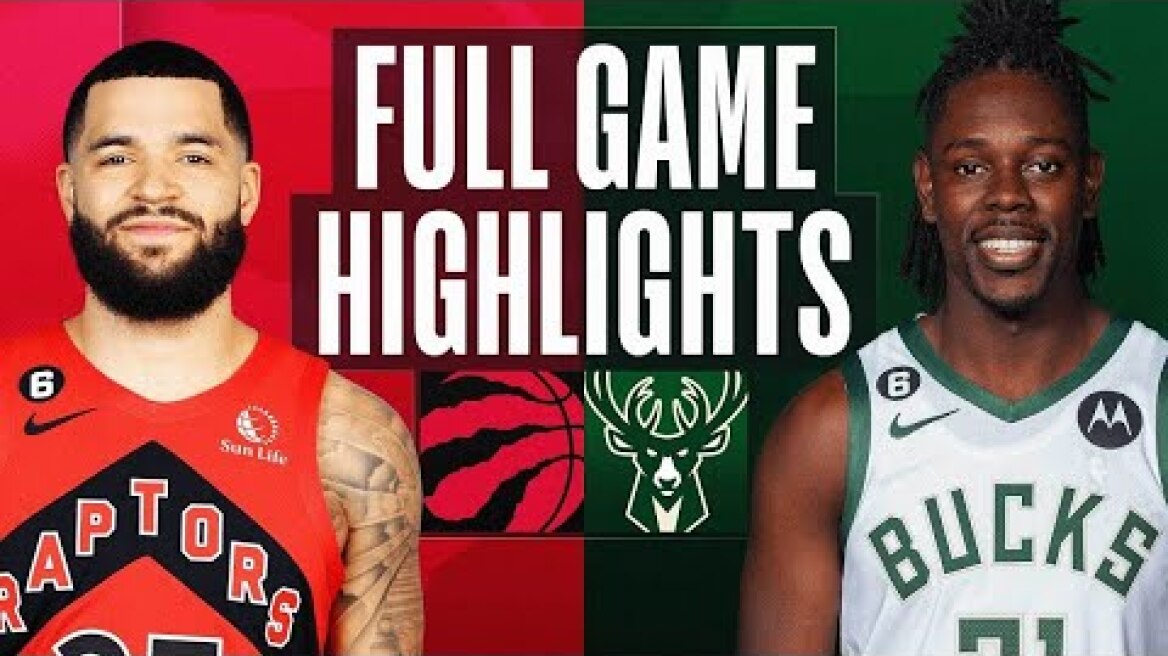 Toronto Raptors vs. Milwaukee Bucks Full Game Highlights | Jan 17 | 2022-2023 NBA Season
