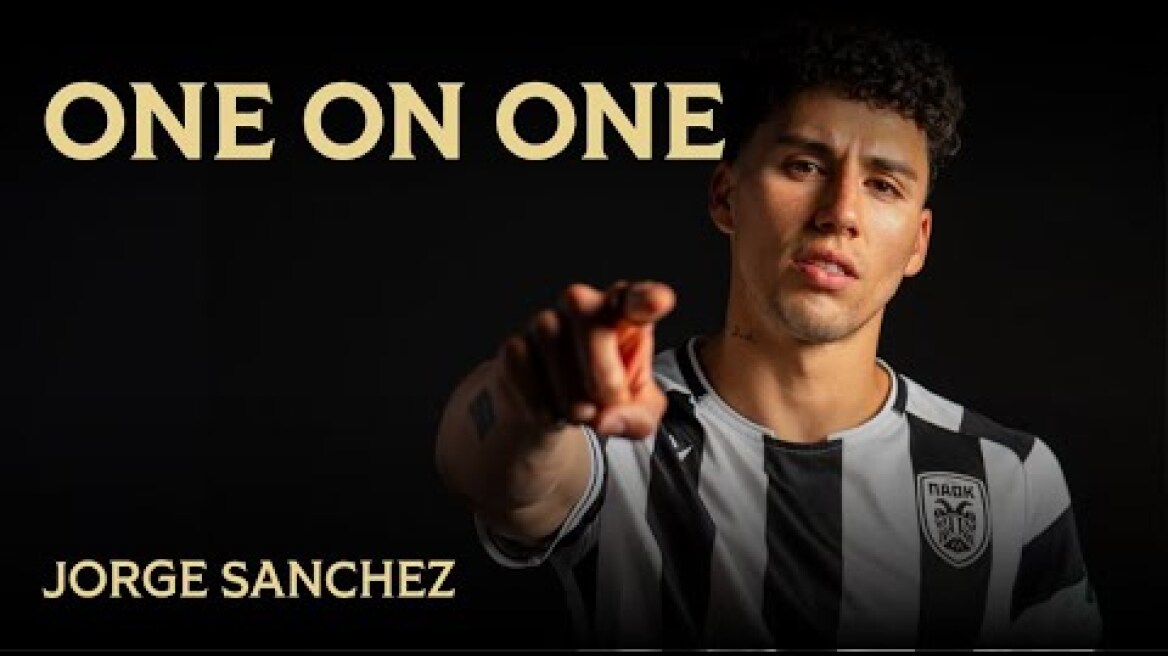 One On One: Jorge Sanchez - PAOK TV