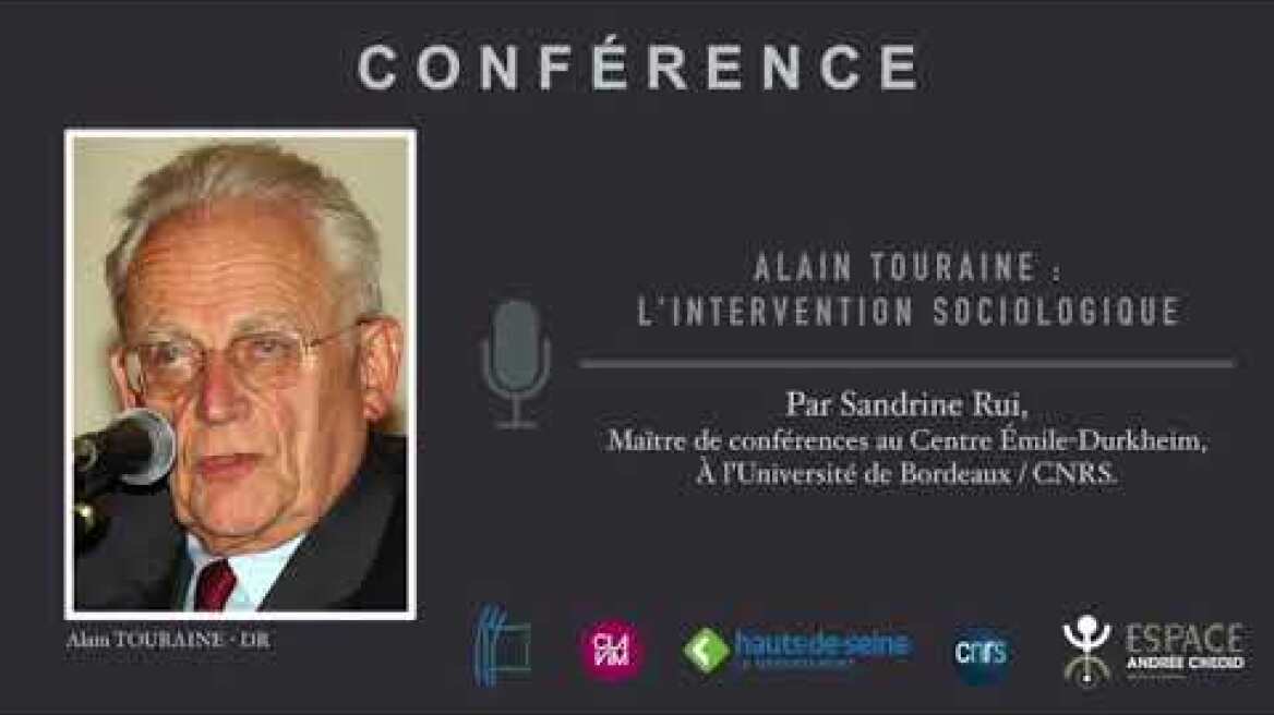 Conférence sociologique : Alain Touraine, l'intervention sociologique
