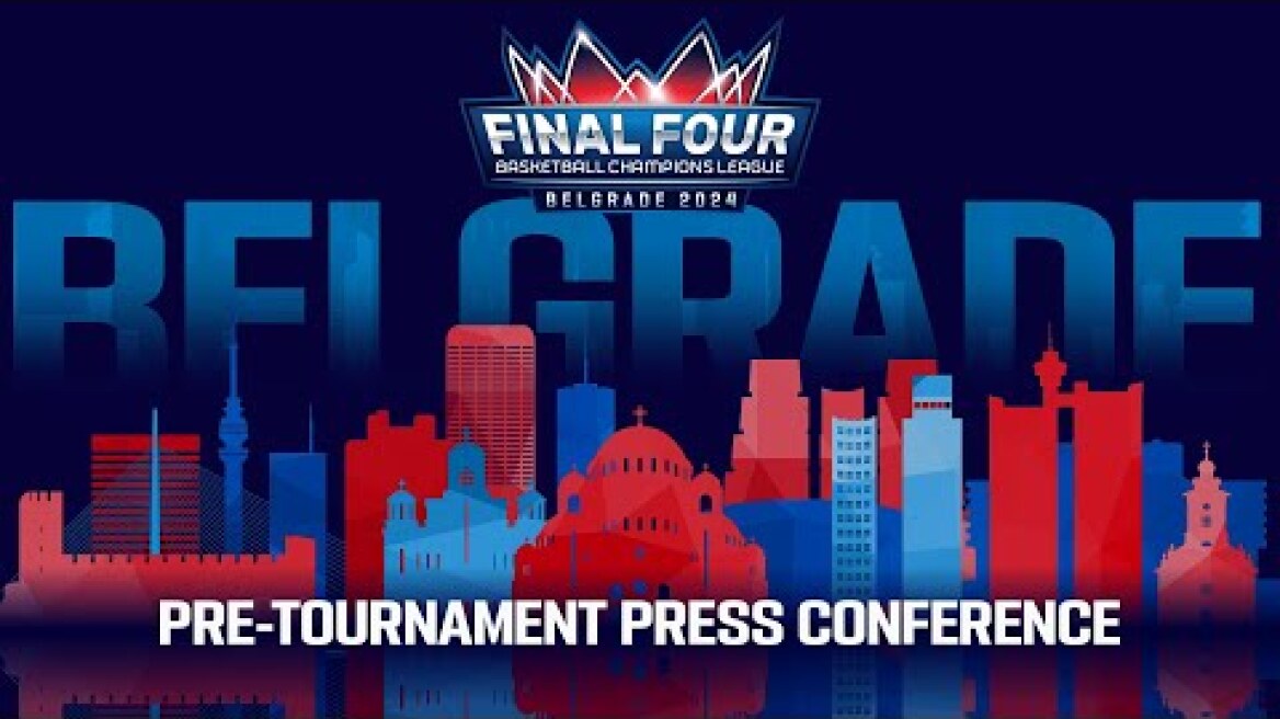 Pre-Tournament Press Conference | Final Four | #BasketballCL 2023-24