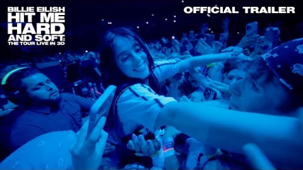 BILLIE EILISH - HIT ME HARD AND SOFT: THE TOUR (LIVE IN 3D) | Official Trailer