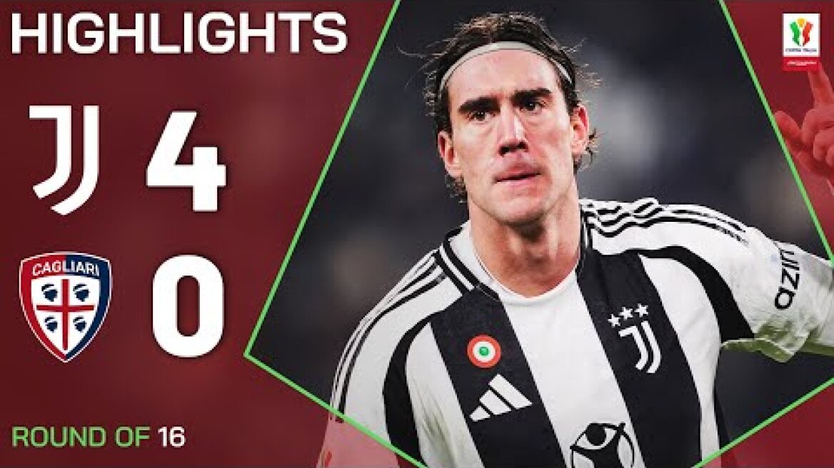 JUVENTUS-CAGLIARI 4-0 | HIGHLIGHTS | Comfortable Win for Juve | Coppa Italia Frecciarossa 2024/25