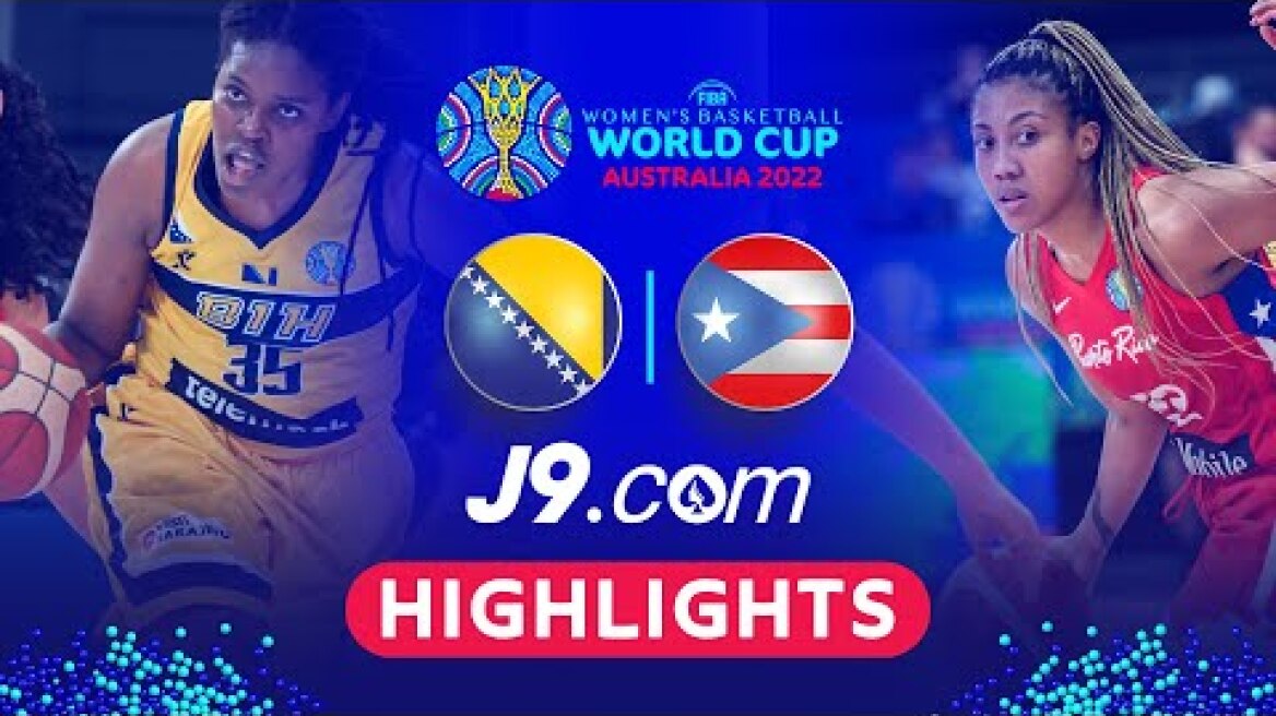 Bosnia and Herzegovina 🇧🇦 - Puerto Rico 🇵🇷 | Game Highlights - #FIBAWWC 2022