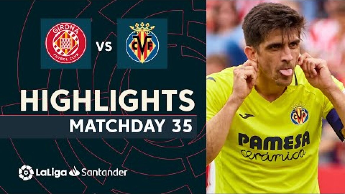 Resumen de Girona FC vs Villarreal CF (1-2)