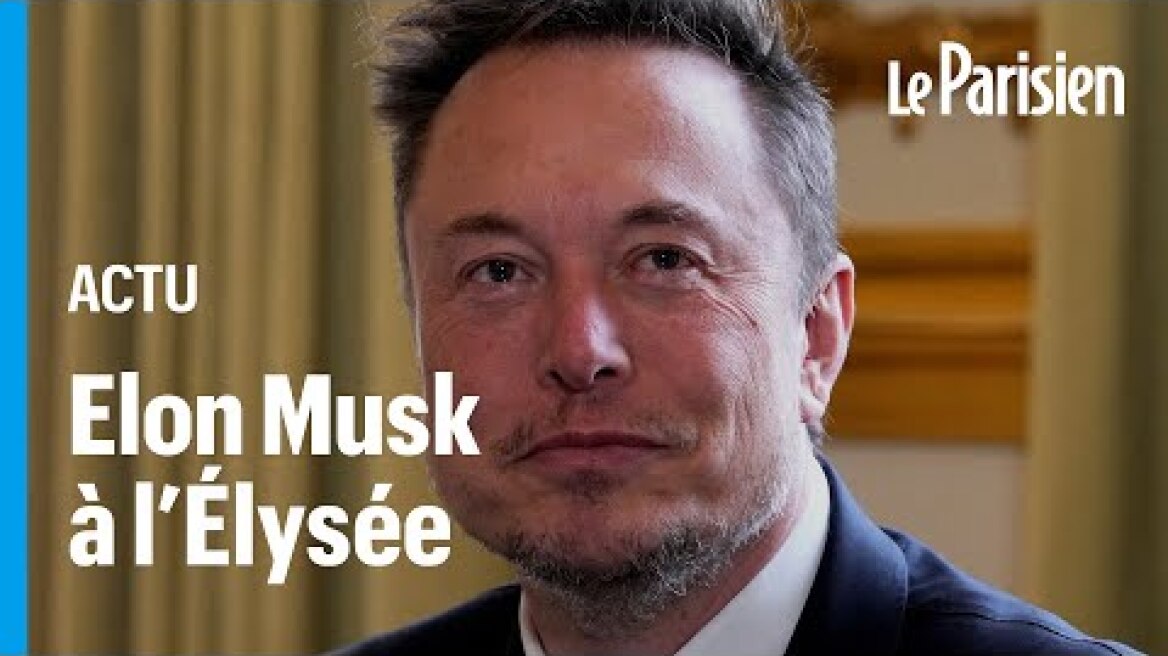 Elon Musk reçu à l’Élysée : « Nous avons tant à faire ensemble », estime Emmanuel Macron