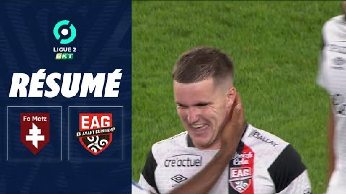 FC METZ - EN AVANT GUINGAMP (3 - 6) - Résumé - (FCM - EAG) / 2022-2023
