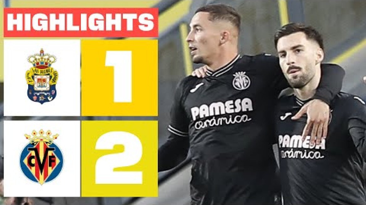 UD LAS PALMAS 1 - 2 VILLARREAL CF I RESUMEN LALIGA EA SPORTS