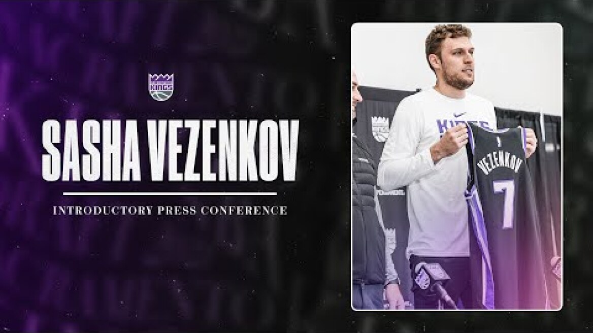 Sasha Vezenkov Introductory Press Conference 8.31.23