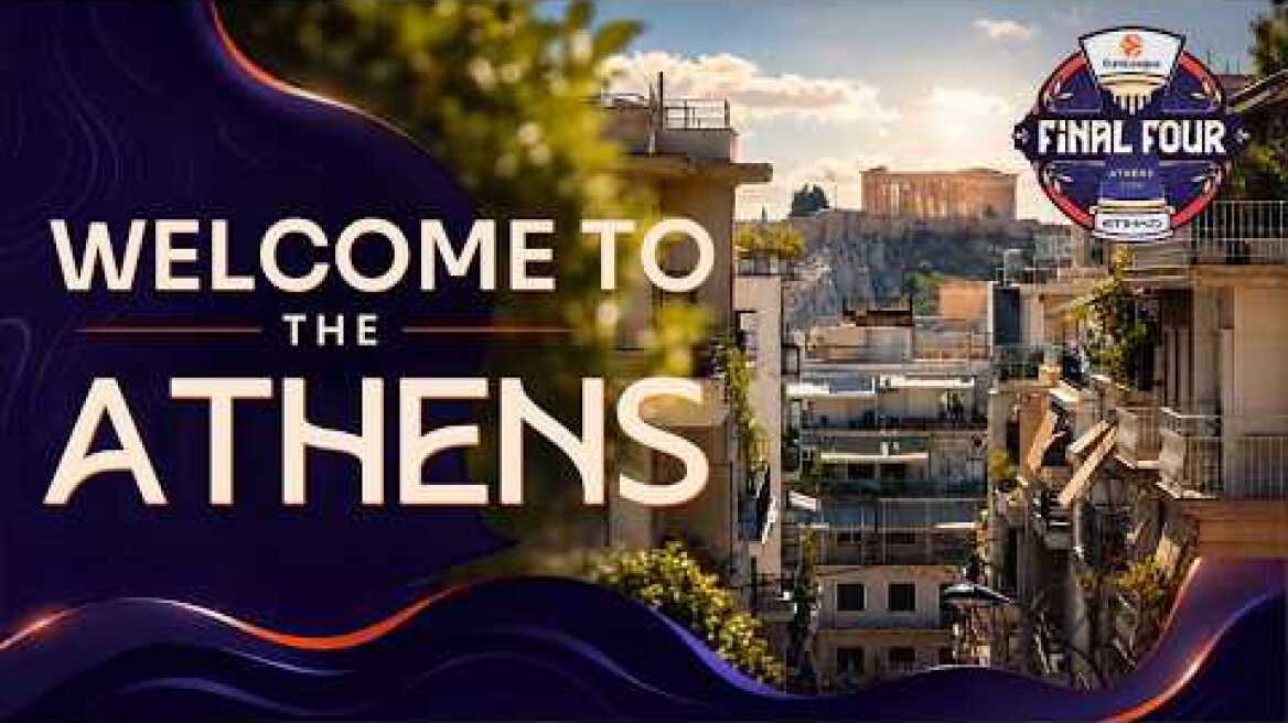 Welcome to ATHENS | The Final Four City is READY