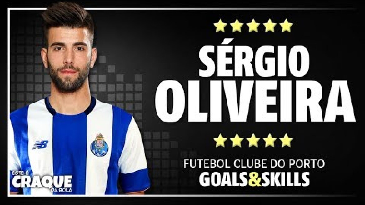 SÉRGIO OLIVEIRA ● FC Porto ● Goals & Skills