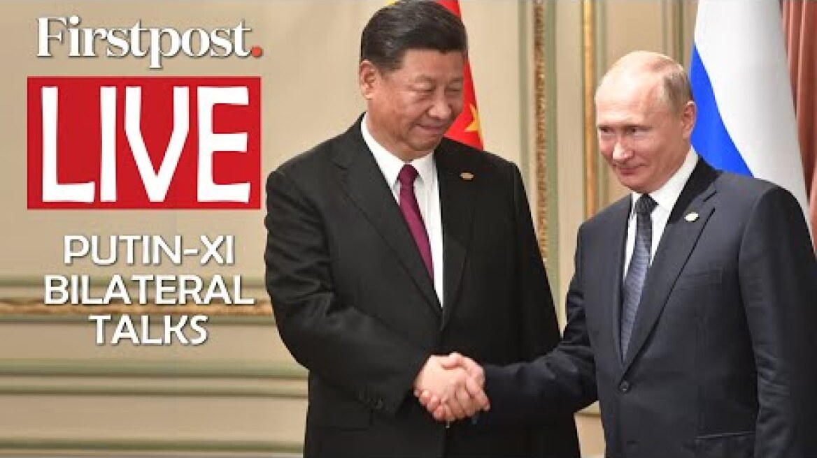 LIVE: Putin-Xi bilateral talks amid Russia-Ukraine crisis
