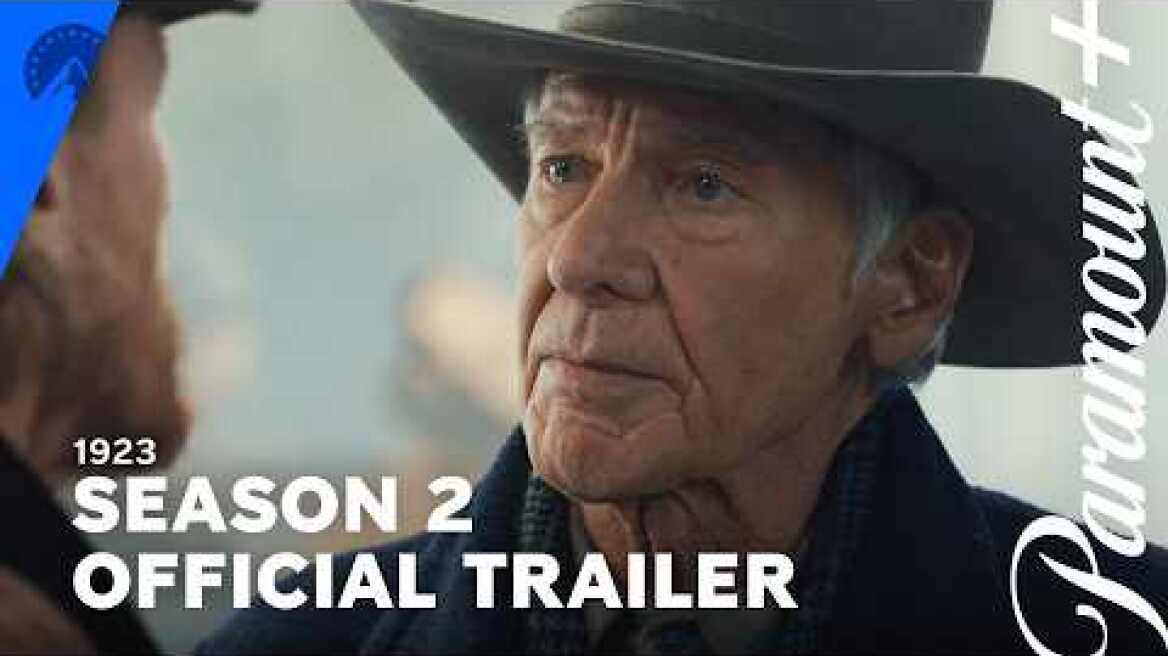 1923 | Season 2 Official Trailer | Paramount+