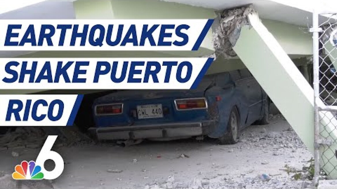 Pair of Earthquakes Shake Puerto Rico | NBC 6