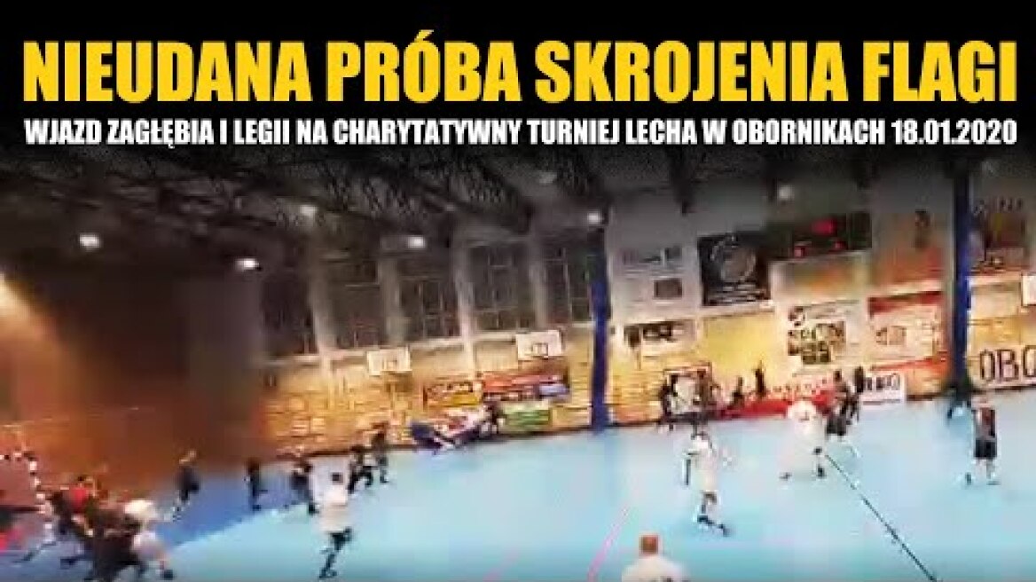 Wjazd Zagłębia i Legii na turniej charytatywny w Obornikach - nieudana próba skrojenia flagi Lecha!