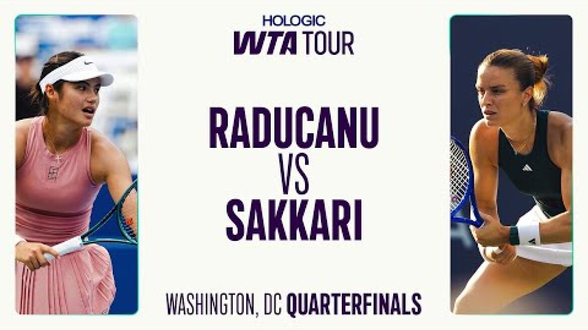 Emma Raducanu vs. Maria Sakkari | 2025 Washington Quarterfinals | Match Highlights