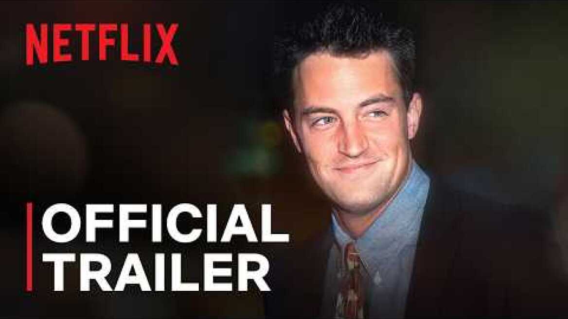 The One About Matthew Perry | Official Trailer | Netflix