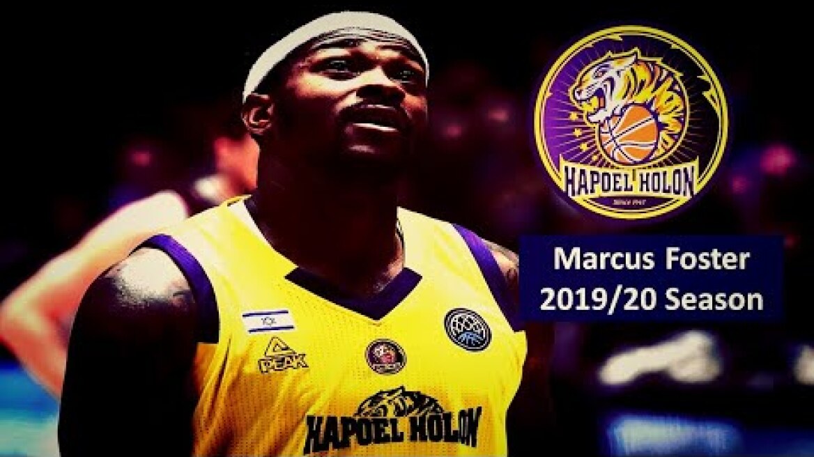 Marcus Foster ★ Highlights & Best Plays 2019/20 ★ Hapoel Holon