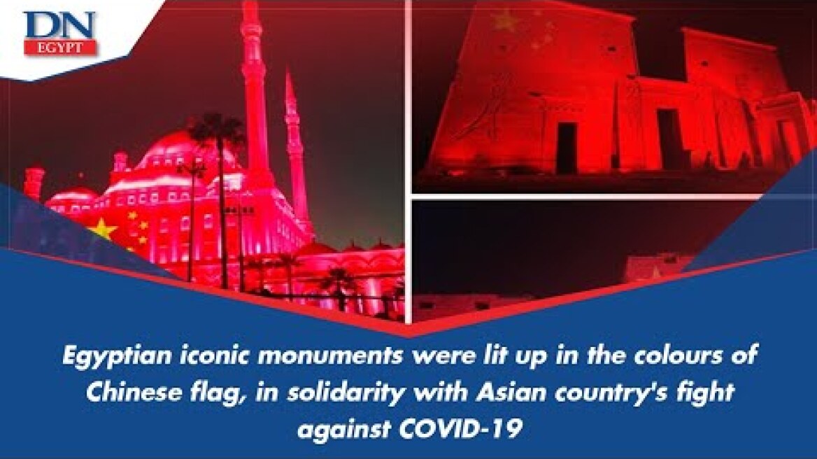 Egypt's monuments lit up in red in solidarity with China over coronavirus