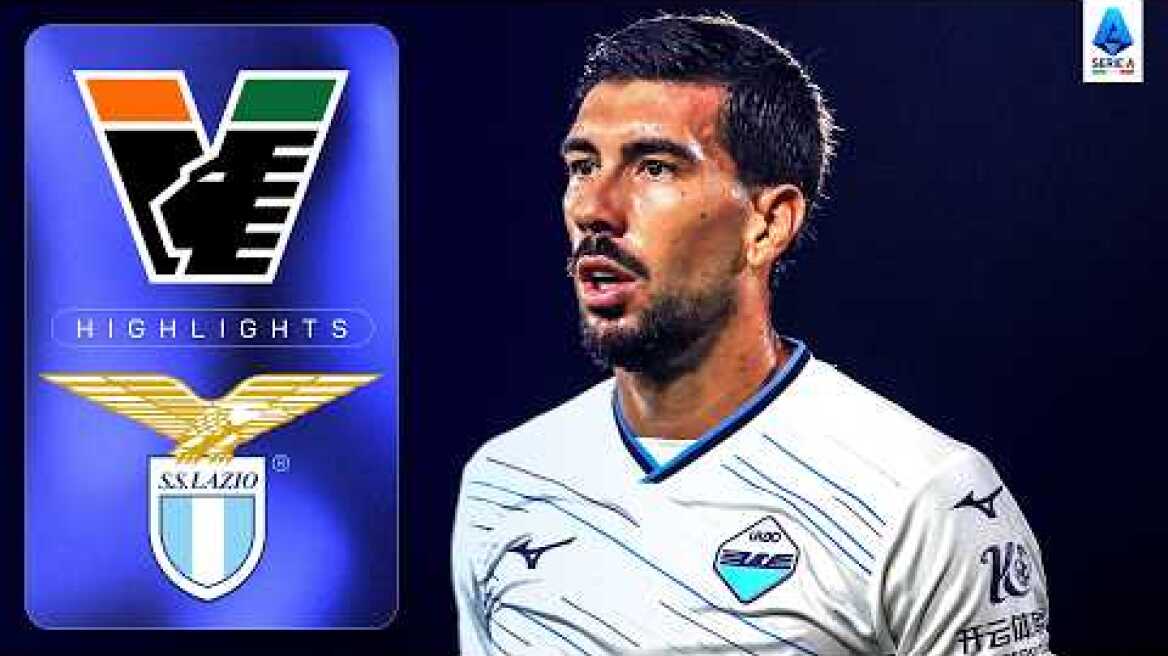 Lazio Keep Pace At The Top! | VENEZIA-LAZIO | HIGHLIGHTS | Serie A 2026/27