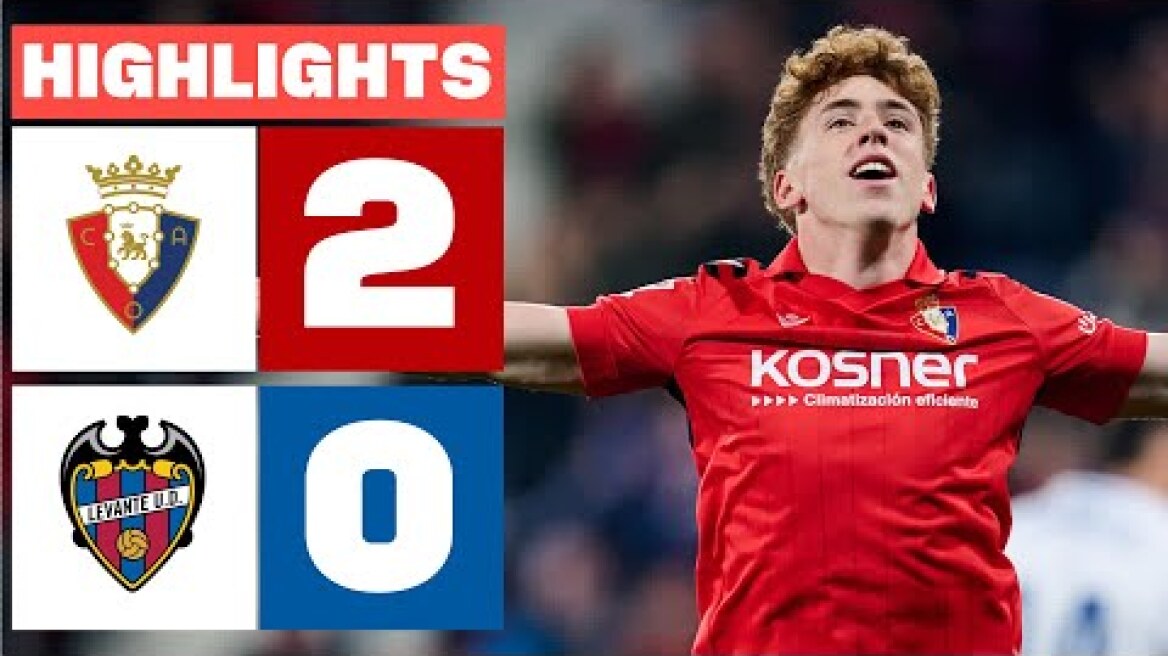 CA OSASUNA 2 - 0 LEVANTE UD | RESUMEN LALIGA EA SPORTS