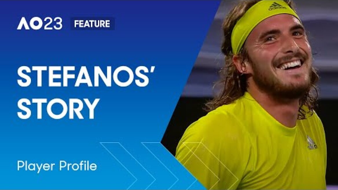 Stefanos' Story - Stefanos Tsitsipas Player Profile | Australian Open 2023