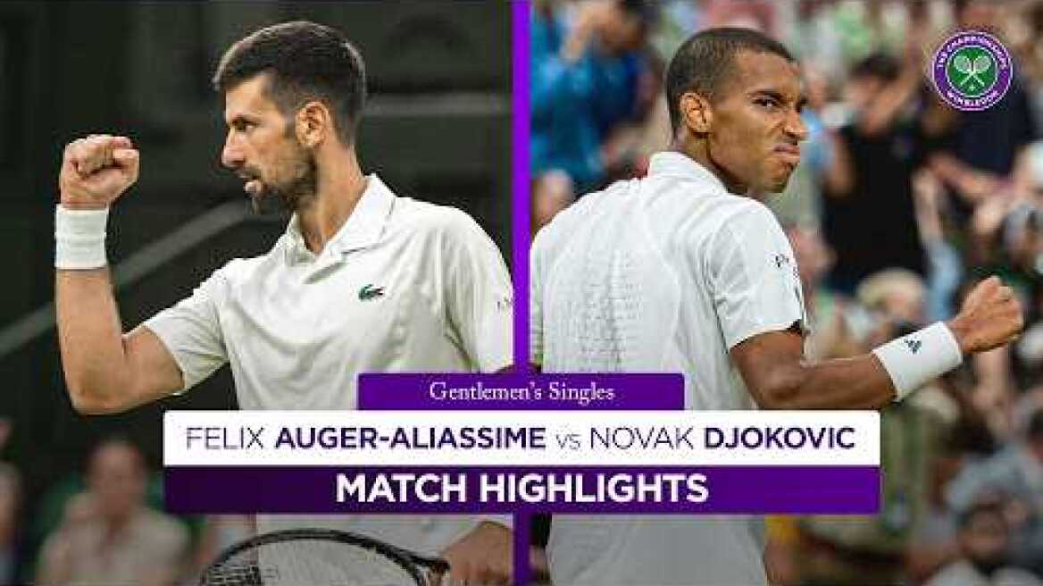 Five-hour EPIC 😱 | Felix Auger-Aliassime v Novak Djokovic | Highlights | Wimbledon 2026