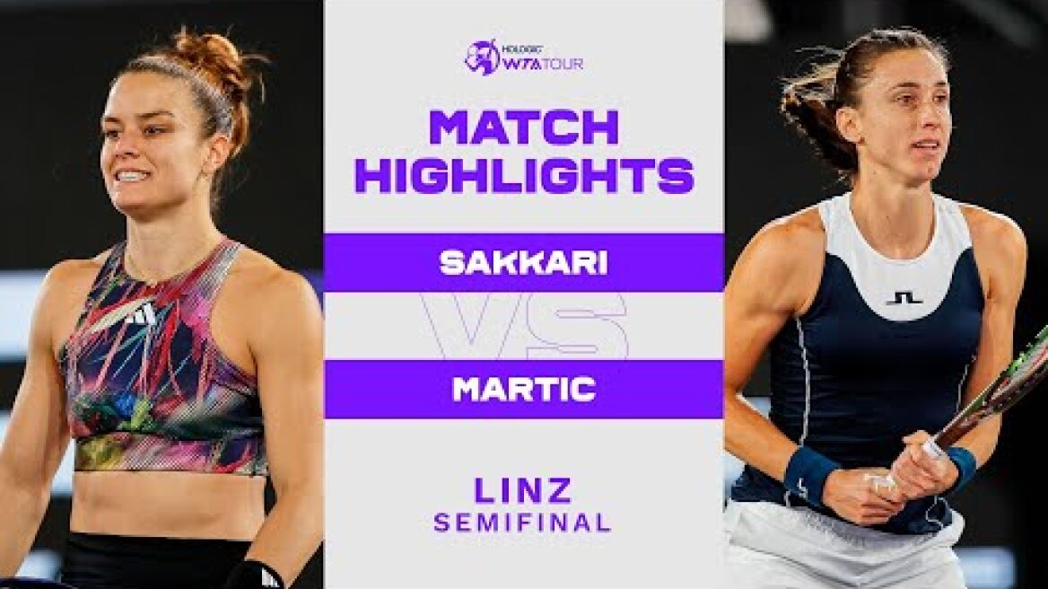Maria Sakkari vs. Petra Martic | 2023 Linz Semifinal| WTA Match Highlights