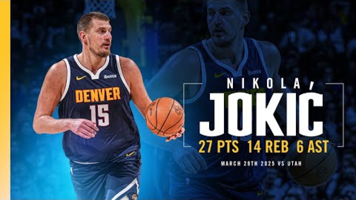 Nikola Jokić Full Game Highlights vs. Jazz 📺 | 3/28/25