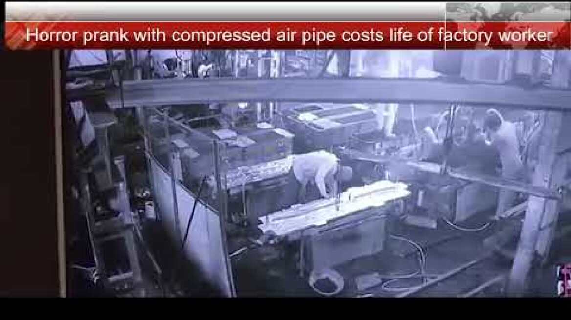 Horror prank with compressed air pipe costs life of factory worker