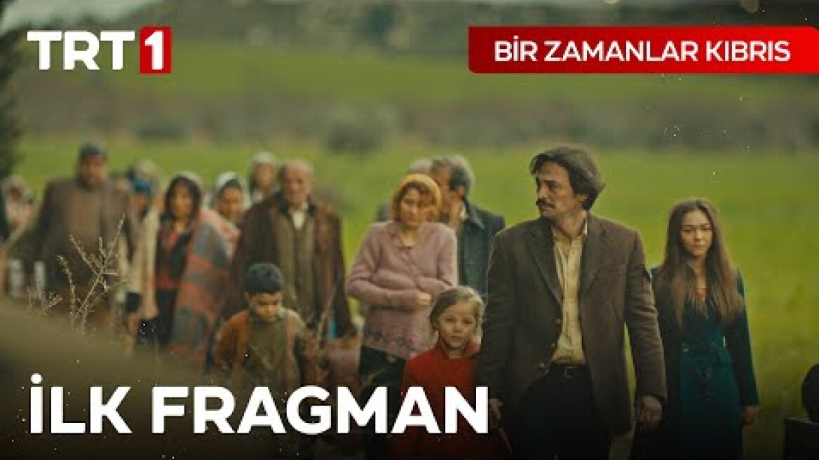 Bir Zamanlar Kıbrıs İlk Fragman - 1 Nisan'da Başlıyor!
