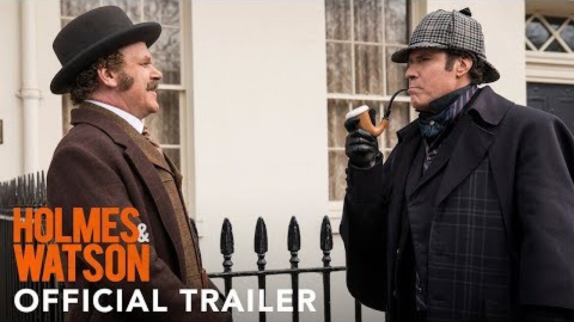 HOLMES AND WATSON - Official Trailer (HD)