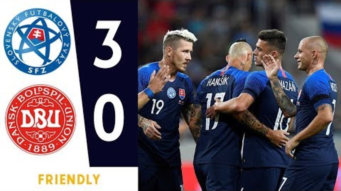 SLOVAKIA VS DENMARK 3-0 MATCH HIGHLIGHTS 2018