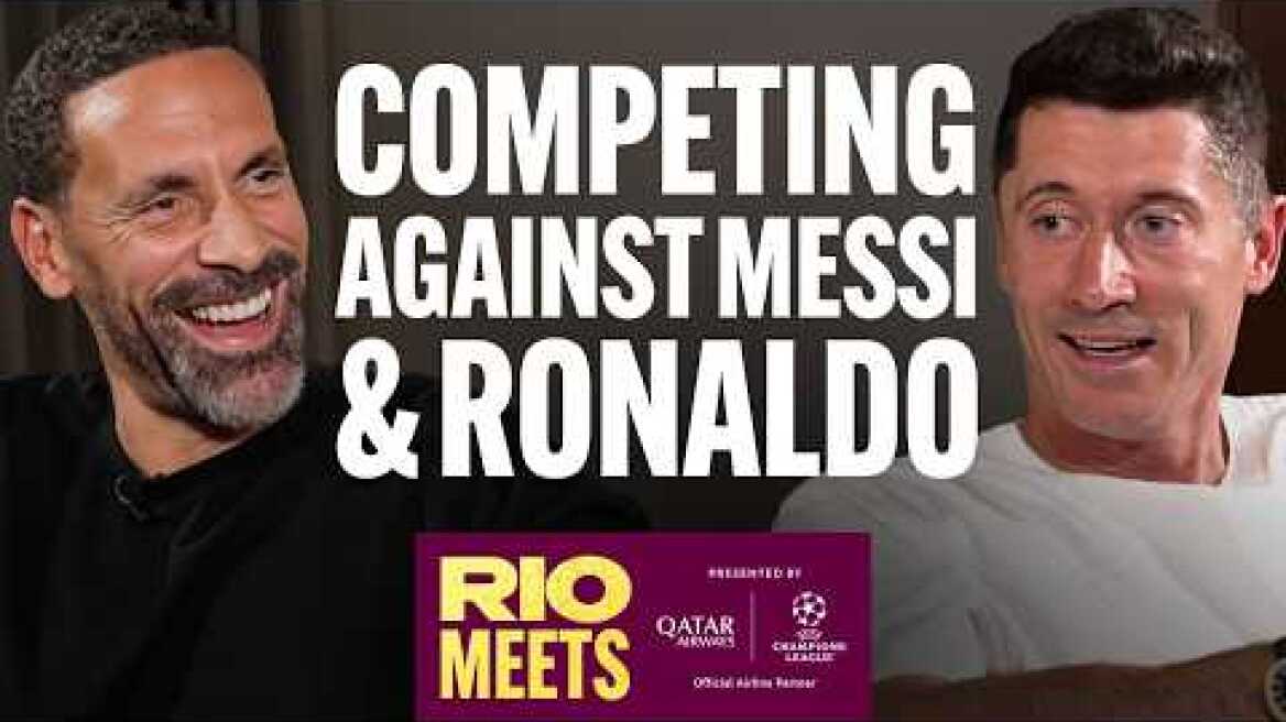 Robert Lewandowski Exclusive - Competing Against Messi & Ronaldo | I Said Yes to Man United.