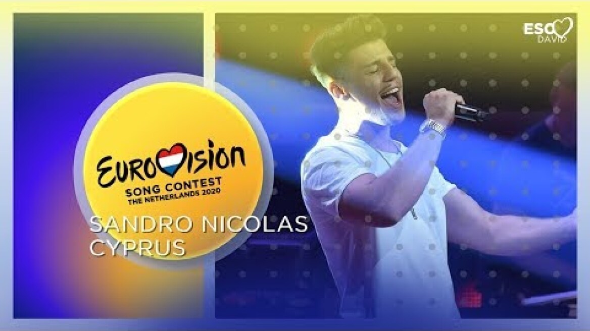 Sandro Nicolas // 🇨🇾 Cyprus in Eurovision Song Contest 2020 🇨🇾