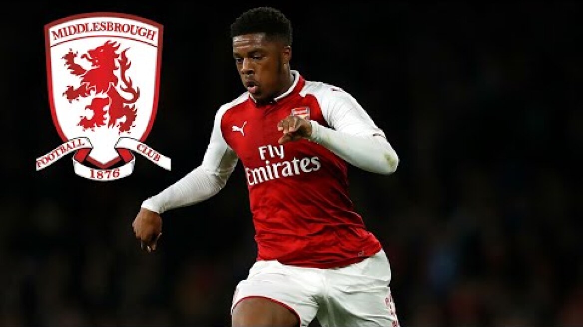 WELCOME TO MIDDLESBROUGH CHUBA AKPOM - Skills Goals HD