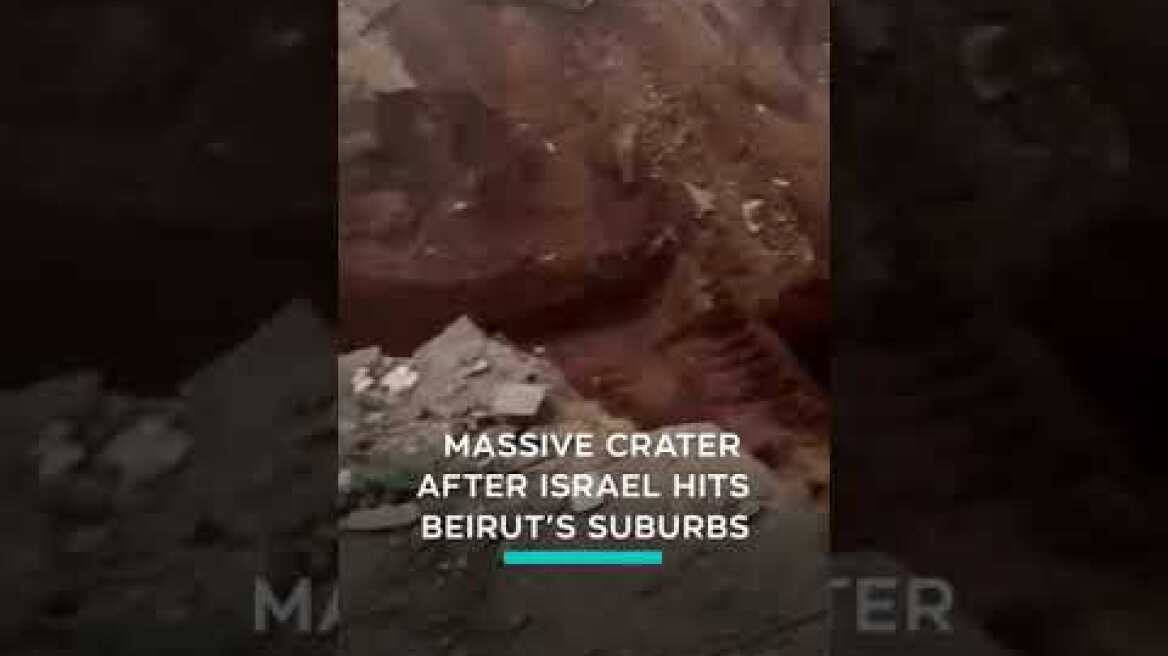 Massive crater after Israel hits Beirut's suburbs