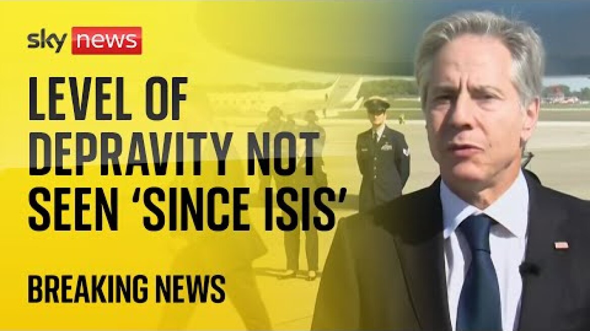 Israel-Hamas war: Level of depravity not seen since ISIS, says Blinken
