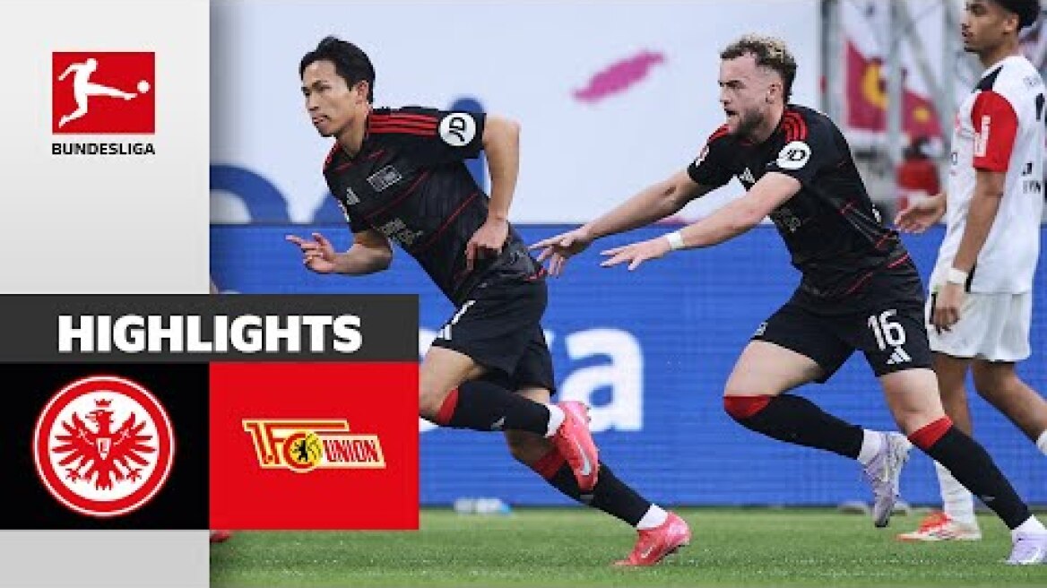 Turbulent Finish! | Eintracht Frankfurt - 1. FC Union Berlin 1-2 | Highlights | MD 25 - Bundesliga