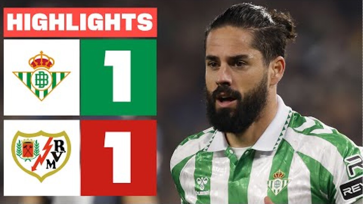 REAL BETIS 1 - 1 RAYO VALLECANO I RESUMEN LALIGA EA SPORTS