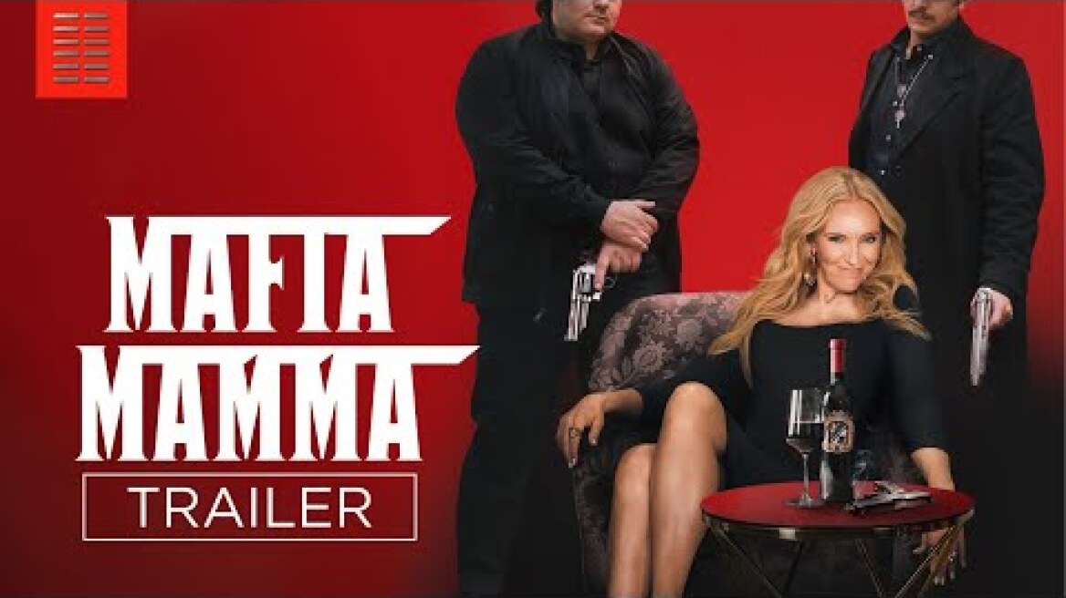 MAFIA MAMMA | Official Trailer | Bleecker Street