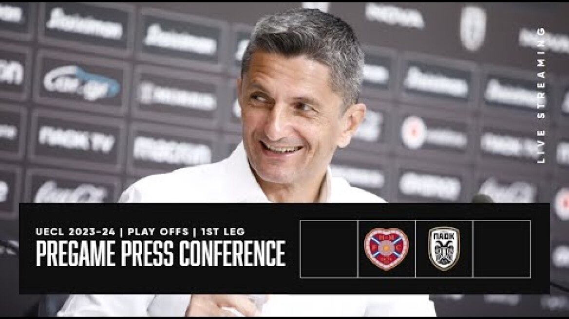 Pregame: Press Conference: Heart of Midlothian FC Vs PAOK FC  – Live PAOK TV